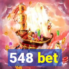 548 bet